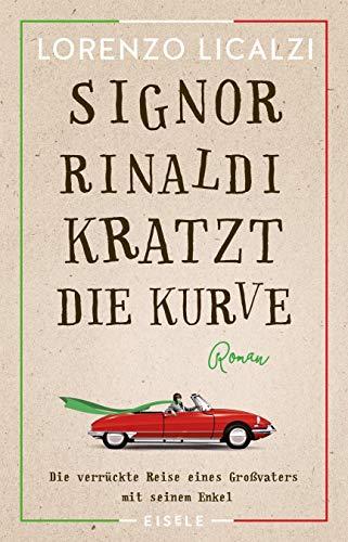 Signor Rinaldi kratzt die Kurve: Roman