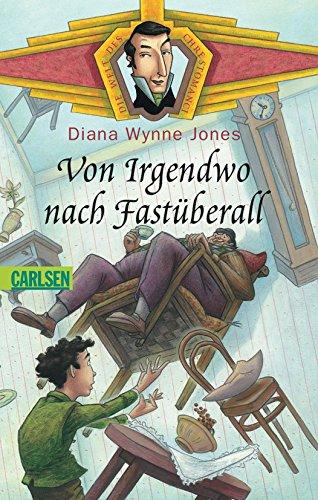 Von Irgendwo nach Fastüberall (Chrestomanci, Band 4)