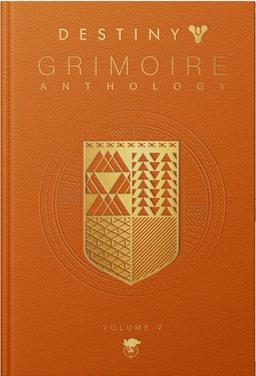 Destiny Grimoire Anthology, Volume V: Legions Adrift