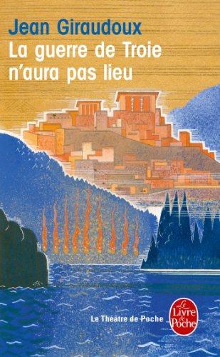 La guerre de Troie n'aura pas lieu : pièce en deux actes, 1935