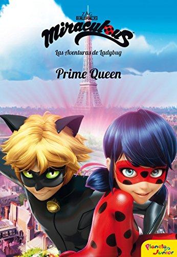 Miraculous. Las aventuras de Ladybug : Prime Queen: Narrativa 7