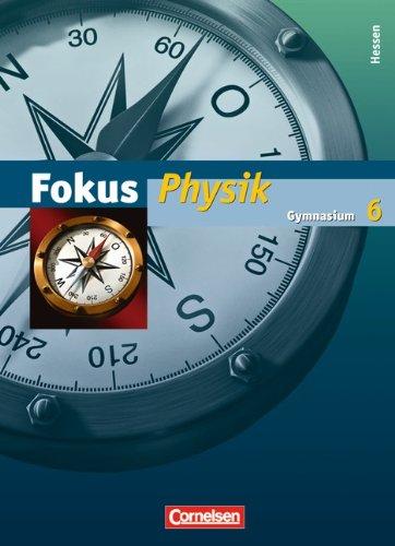 Fokus Physik - Gymnasium Hessen: 6. Schuljahr - Schülerbuch