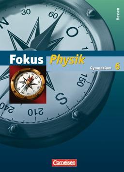 Fokus Physik - Gymnasium Hessen: 6. Schuljahr - Schülerbuch