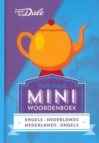 Van Dale Miniwoordenboek Engels: Engels-Nederlands, Nederlands-Engels (Van Dale English-Dutch & Dutch-English Pocket Dictionary)