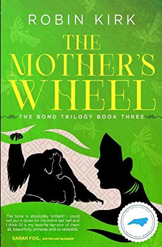 The Mother's Wheel (Bond Trilogy, Band 3)