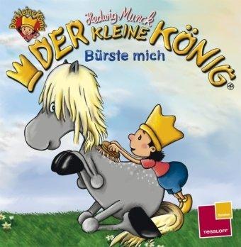 Der kleine König. Bürste mich