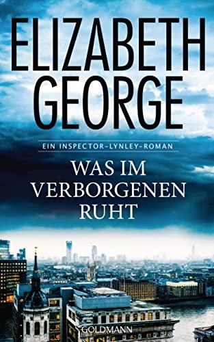 Was im Verborgenen ruht: Ein Inspector-Lynley-Roman 21