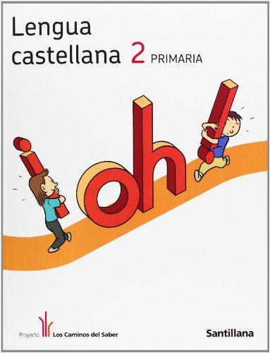 Proyecto los Caminos del Saber, lengua castellana, 2 Educación Primaria