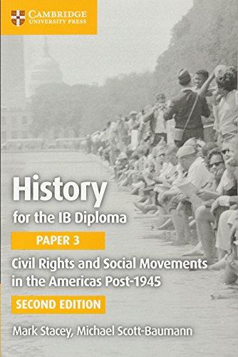 Civil Rights and Social Movements in the Americas Post-1945 (IB Diploma) (History for the IB Diploma Paper 3)