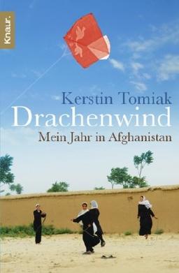 Drachenwind: Mein Jahr in Afghanistan