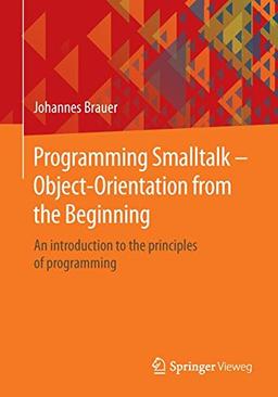 Programming Smalltalk - Object-Orientation from the Beginning