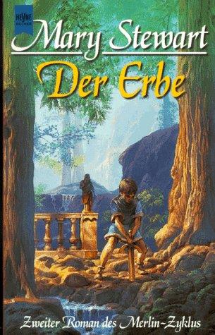 Der Erbe. Zweiter Roman des Merlin- Zyklus.