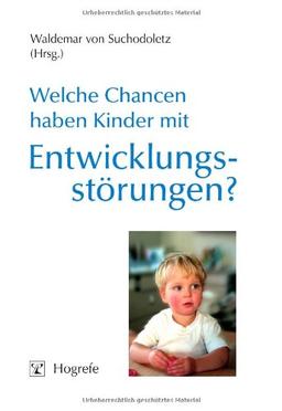 Welche Chancen haben Kinder mit Entwicklungsstörungen?