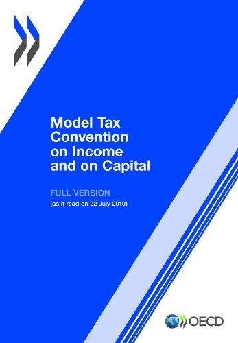 Model Tax Convention on Income and on Capital: Updated 22 July 2010: Full Version