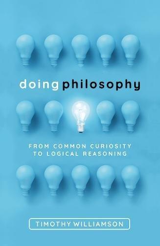 Doing Philosophy: From Common Curiosity to Logical Reasoning