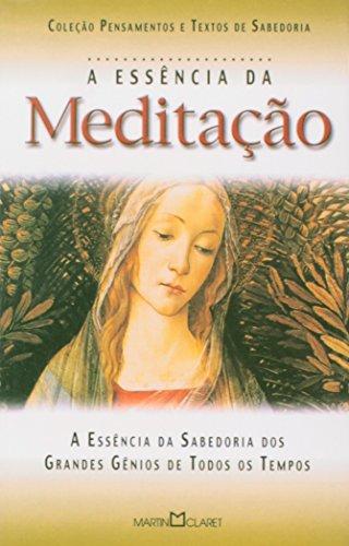 Essência Da Meditacao (Em Portuguese do Brasil)