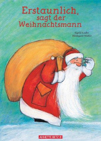 Erstaunlich, sagt der Weihnachtsmann