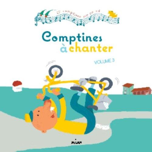 Comptines à chanter. Vol. 3