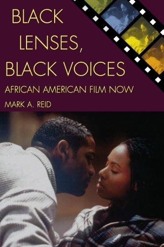 Black Lenses, Black Voices: African American Film Now (Genre and Beyond: A Film Studies Series)