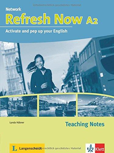 Network Now: Refresh Now A2: Teaching Notes