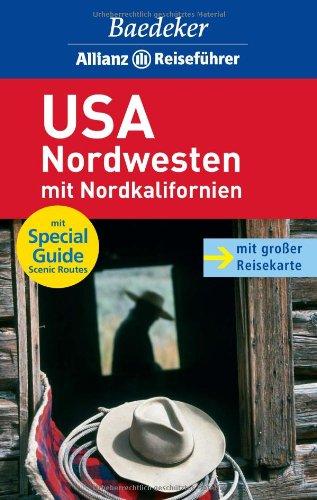 Baedeker Allianz Reiseführer USA-Nordwesten mit Nordkalifornien