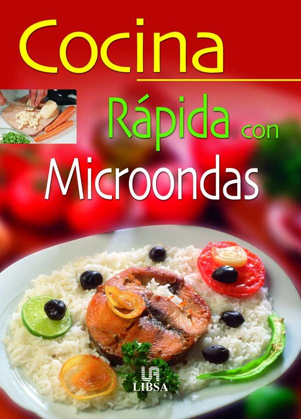 Cocina Rápida con Microondas (La Mejor Gastronomía, Band 2)