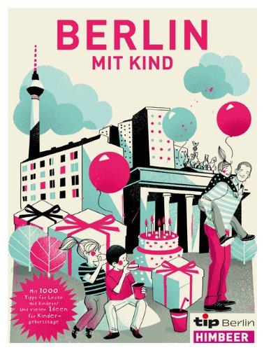 Tip, Berlin mit Kind