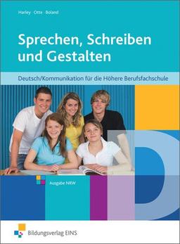 Sprechen, Schreiben und Gestalten - Deutsch für die Höhere Berufsfachschule in Nordrhein-Westfalen: Schülerband