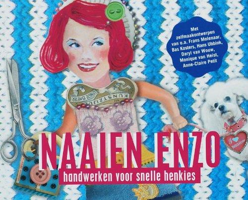 Naaien enzo / druk 3: handwerken voor snelle Henkies