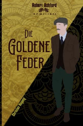 Die Goldene Feder (Robert Ashford ermittelt)