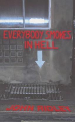 Everybody Smokes in Hell