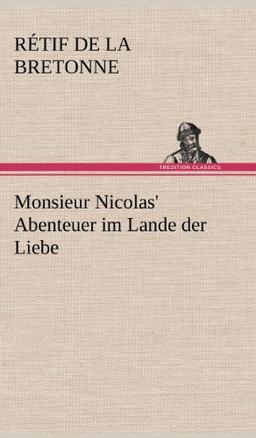 Monsieur Nicolas' Abenteuer im Lande der Liebe