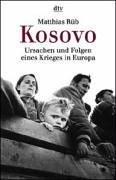 Kosovo: Ursachen und Folgen eines Krieges in Europa