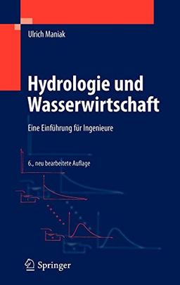 Hydrologie und Wasserwirtschaft: Eine Einführung für Ingenieure