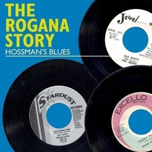 The Rogana Story-Hossman'S Blues