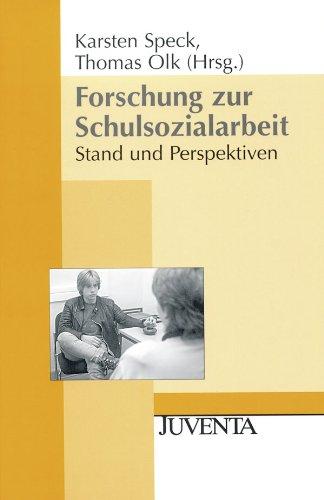 Forschung zur Schulsozialarbeit: Stand und Perspektiven (Juventa Paperback)