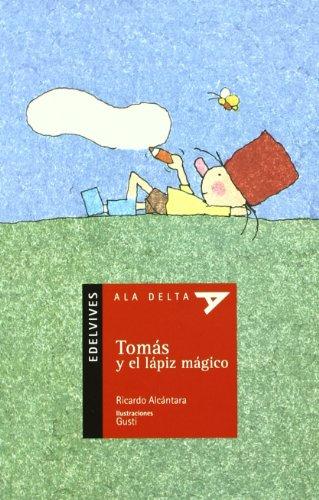 Tomás y el lápiz mágico (Ala Delta - Serie roja, Band 7)