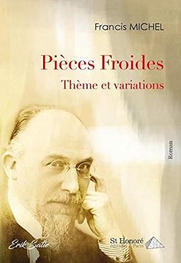 Pièces Froides: Thème et variations