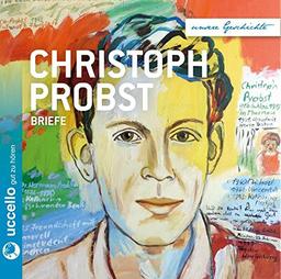 Christoph Probst: Briefe (Unsere Geschichte)