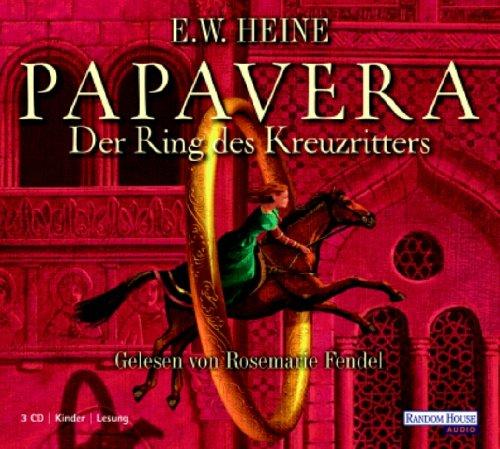 Papavera - Der Ring des Kreuzritters. 3 CDs . gekürzte Lesung