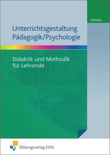 Unterrichtsgestaltung Pädagogik / Psychologie: Didaktik und Methodik für Lehrende: Lehrerband