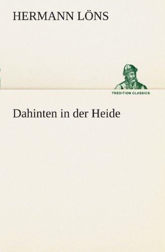 Dahinten in der Heide (TREDITION CLASSICS)