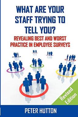 What are Your Staff Trying to Tell You? _Revised edition