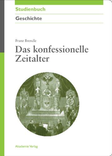 Das konfessionelle Zeitalter