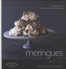 Meringues : sucrées + salées, plus de 30 recettes inratables