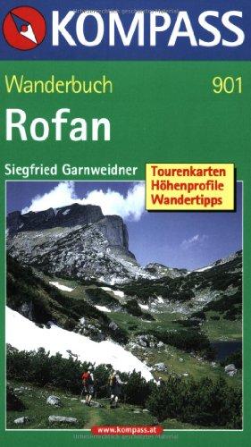 Rofan. Wanderbuch: Tourenkarten, Höhenprofile, Wandertipps