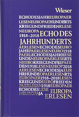 Echo des Jahrhunderts: Krieg und Frieden (Europa Erlesen)