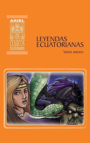 Leyendas Ecuatorianas (Ariel Clásicos Ecuatorianos)