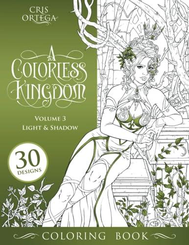 A Colorless Kingdom: Volume 3 - Light & Shadow