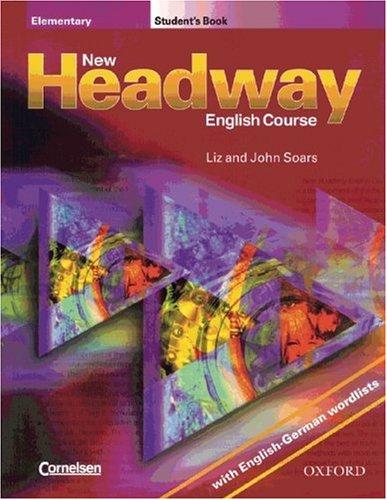 New Headway English Course: Elementary, Student's Book, with English-German wordlists